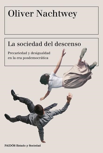 SOCIEDAD DEL DESCENSO, LA | 9788449333675 | NACHTWEY, OLIVER | Llibreria Aqualata | Comprar llibres en català i castellà online | Comprar llibres Igualada