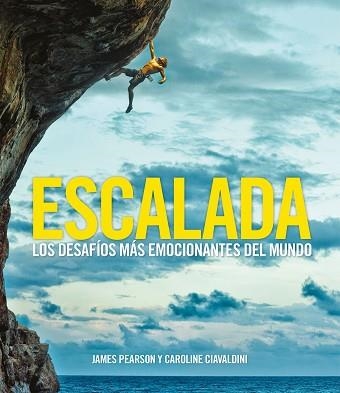 ESCALADA | 9788416890378 | PEARSON, JAMES / CIAVALDINI, CAROLINE | Llibreria Aqualata | Comprar llibres en català i castellà online | Comprar llibres Igualada