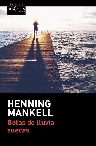 BOTAS DE LLUVIA SUECAS | 9788490664421 | MANKELL, HENNING | Llibreria Aqualata | Comprar llibres en català i castellà online | Comprar llibres Igualada