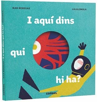 I AQUÍ DINS, QUI HI HA? | 9788491012610 | BENEGAS ORTIZ, MARÍA DEL MAR | Llibreria Aqualata | Comprar llibres en català i castellà online | Comprar llibres Igualada