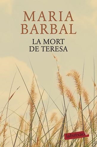 MORT DE TERESA, LA | 9788417031343 | BARBAL, MARIA | Llibreria Aqualata | Comprar llibres en català i castellà online | Comprar llibres Igualada