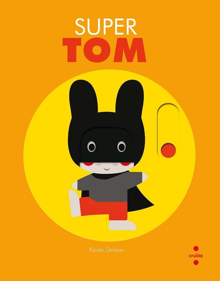 SUPER TOM | 9788466142878 | DENEUX, XAVIER | Llibreria Aqualata | Comprar llibres en català i castellà online | Comprar llibres Igualada