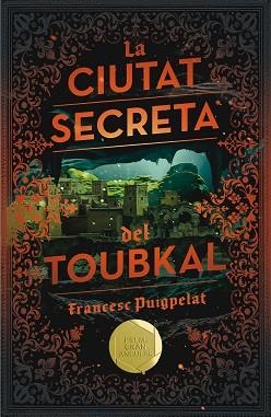 CIUTAT SECRETA DEL TOUBKAL, LA | 9788466143523 | PUIGPELAT, FRANCESC | Llibreria Aqualata | Comprar llibres en català i castellà online | Comprar llibres Igualada