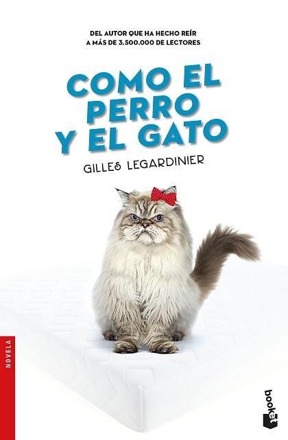 COMO EL PERRO Y EL GATO | 9788408176428 | LEGARDINIER, GILLES | Llibreria Aqualata | Comprar libros en catalán y castellano online | Comprar libros Igualada