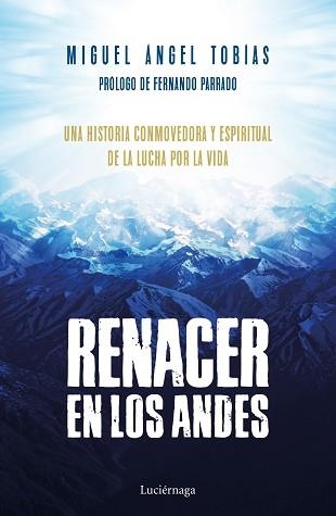 RENACER EN LOS ANDES | 9788416694778 | TOBÍAS, MIGUEL ÁNGEL | Llibreria Aqualata | Comprar llibres en català i castellà online | Comprar llibres Igualada