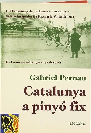 CATALUNYA A PINYO FIX | 9788495623256 | PERNAU, GABRIEL | Llibreria Aqualata | Comprar libros en catalán y castellano online | Comprar libros Igualada