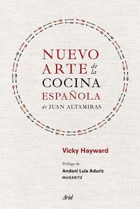 NUEVO ARTE DE LA COCINA ESPAÑOLA, DE JUAN ALTAMIRAS | 9788434425309 | HAYWARD, VICKY | Llibreria Aqualata | Comprar llibres en català i castellà online | Comprar llibres Igualada