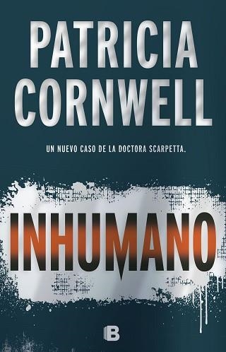 INHUMANO | 9788466661003 | CORNWELL, PATRICIA | Llibreria Aqualata | Comprar libros en catalán y castellano online | Comprar libros Igualada