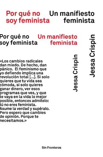 POR QUE NO SOY FEMINISTA. UN MANIFIESTO FEMINISTA | 9788415070979 | CRISPIN, JESSA | Llibreria Aqualata | Comprar llibres en català i castellà online | Comprar llibres Igualada