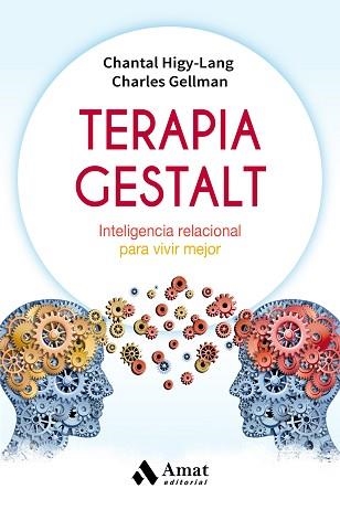 TERAPIA GESTALT | 9788497359306 | HIGY LANG, CHANTAL / GELLMAN, CHARLES | Llibreria Aqualata | Comprar llibres en català i castellà online | Comprar llibres Igualada