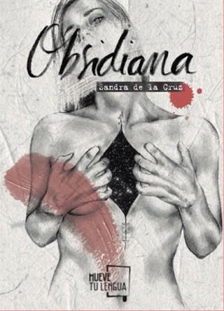 OBSIDIANA | 9788494746406 | DE LA CRUZ, SANDRA | Llibreria Aqualata | Comprar llibres en català i castellà online | Comprar llibres Igualada