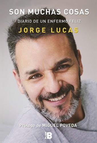 SON MUCHAS COSAS, DIARIO DE UN ENFERMO FELIZ | 9788417001216 | LUCAS, JORGE | Llibreria Aqualata | Comprar llibres en català i castellà online | Comprar llibres Igualada