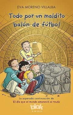 TODO POR UN MALDITO BALON | 9788416712595 | MORENO, VILLALBA | Llibreria Aqualata | Comprar llibres en català i castellà online | Comprar llibres Igualada