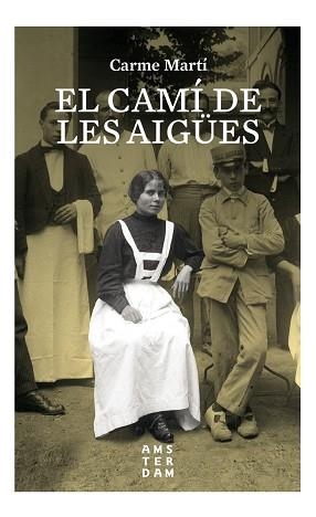 CAMÍ DE LES AIGÜES, EL | 9788416743551 | MARTÍ I CANTÍ, CARME | Llibreria Aqualata | Comprar llibres en català i castellà online | Comprar llibres Igualada