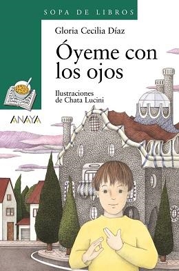 ÓYEME CON LOS OJOS | 9788420744032 | DÍAZ, GLORIA CECILIA | Llibreria Aqualata | Comprar llibres en català i castellà online | Comprar llibres Igualada