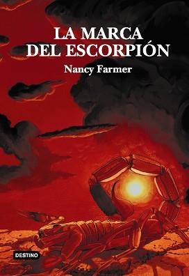 MARCA DEL ESCORPION, LA (LA ISLA DEL TIEMPO 3) | 9788408048152 | FARMER, NANCY | Llibreria Aqualata | Comprar llibres en català i castellà online | Comprar llibres Igualada