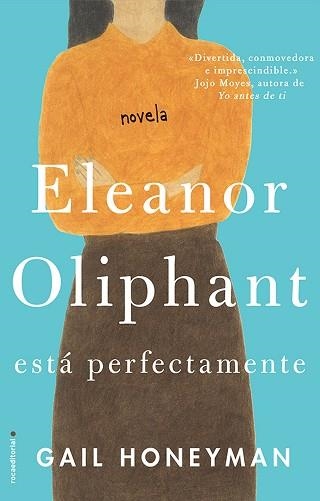 ELEANOR OLIPHANT ESTÁ PERFECTAMENTE | 9788416700745 | HONEYMAN, GAIL | Llibreria Aqualata | Comprar llibres en català i castellà online | Comprar llibres Igualada