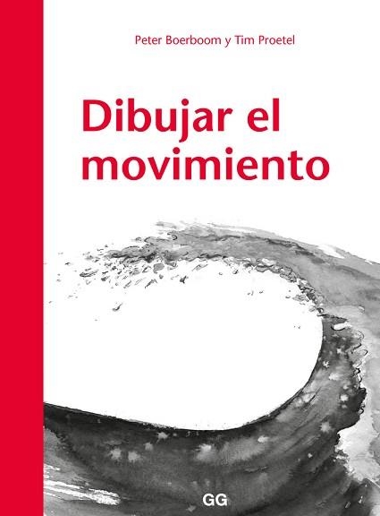 DIBUJAR EL MOVIMIENTO | 9788425230530 | BOERBOOM, PETER / PROETEL, TIM | Llibreria Aqualata | Comprar llibres en català i castellà online | Comprar llibres Igualada