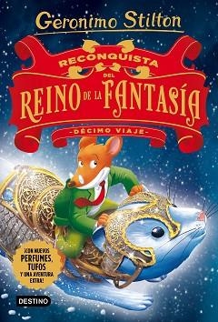 DÉCIMO VIAJE AL REINO DE LA FANTASÍA. RECONQUISTA DEL REINO DE LA FANTASÍA | 9788408176121 | STILTON, GERONIMO | Llibreria Aqualata | Comprar llibres en català i castellà online | Comprar llibres Igualada