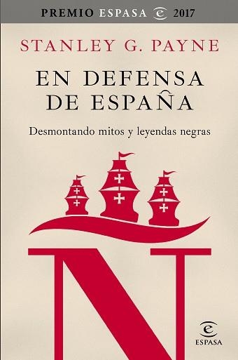 EN DEFENSA DE ESPAÑA: DESMONTANDO MITOS Y LEYENDAS NEGRAS | 9788467050592 | PAYNE, STANLEY G. | Llibreria Aqualata | Comprar llibres en català i castellà online | Comprar llibres Igualada