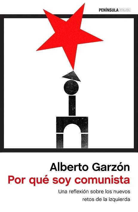 POR QUÉ SOY COMUNISTA | 9788499426389 | GARZÓN ESPINOSA, ALBERTO | Llibreria Aqualata | Comprar llibres en català i castellà online | Comprar llibres Igualada