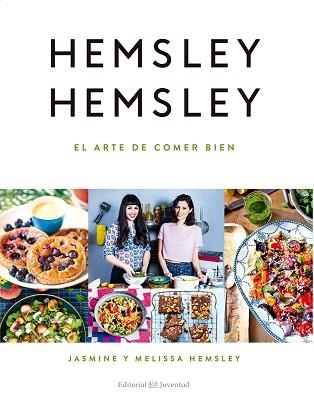 ARTE DE COMER BIEN, EL | 9788426143938 | HEMSLEY, MELISSA / HMESLEY, JESSICA | Llibreria Aqualata | Comprar llibres en català i castellà online | Comprar llibres Igualada