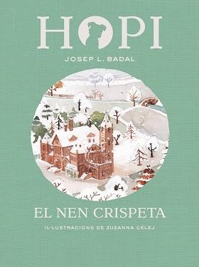 HOPI 8. EL NEN CRISPETA | 9788424660833 | BADAL, JOSEP LLUÍS | Llibreria Aqualata | Comprar libros en catalán y castellano online | Comprar libros Igualada