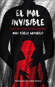 MAL INVISIBLE, EL | 9788416673575 | PÉREZ NAVARRO, XAVI | Llibreria Aqualata | Comprar llibres en català i castellà online | Comprar llibres Igualada