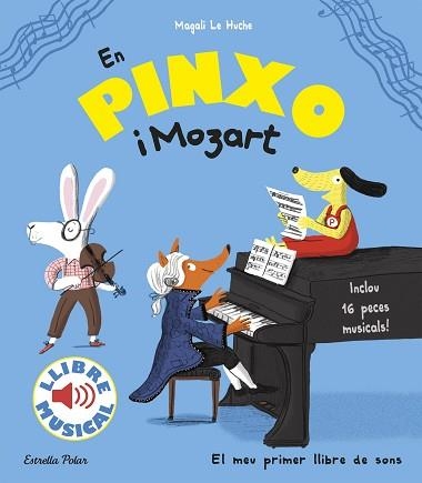 EN PINXO I MOZART. LLIBRE MUSICAL | 9788491372752 | LE HUCHE, MAGALI | Llibreria Aqualata | Comprar llibres en català i castellà online | Comprar llibres Igualada