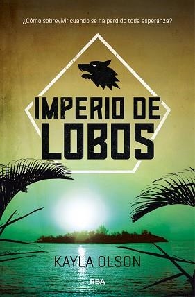 IMPERIO DE LOBOS | 9788427212510 | OLSON , KAYLA | Llibreria Aqualata | Comprar llibres en català i castellà online | Comprar llibres Igualada