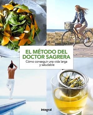 MÉTODO SAGRERA: UNA VIDA MÁS SALUDABLE | 9788491180937 | SAGRERA FERRANDIZ, JORDI | Llibreria Aqualata | Comprar llibres en català i castellà online | Comprar llibres Igualada