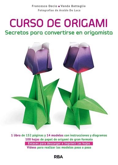 CURSO DE ORIGAMI | 9788490568811 | BATTAGLIA , VANDA / DECIO , FRANCESCO | Llibreria Aqualata | Comprar llibres en català i castellà online | Comprar llibres Igualada