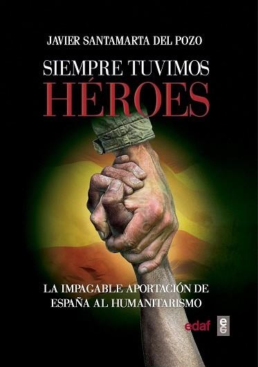 SIEMPRE TUVIMOS HÉROES | 9788441437760 | SANTAMARTA DEL POZO, JAVIER | Llibreria Aqualata | Comprar llibres en català i castellà online | Comprar llibres Igualada