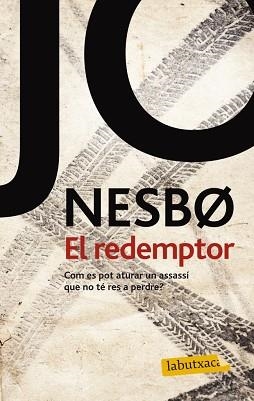 REDEMPTOR, EL | 9788499306049 | NESBO, JO | Llibreria Aqualata | Comprar llibres en català i castellà online | Comprar llibres Igualada