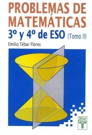 PROBLEMAS DE MATEMATICAS 3 Y 4 ESO, VOL. 2 | 9788473601719 | TEBAR FLORES, EMILIO | Llibreria Aqualata | Comprar llibres en català i castellà online | Comprar llibres Igualada