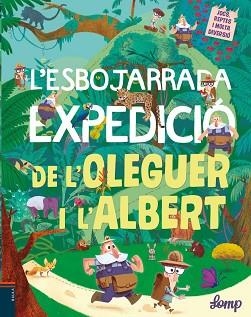 ESBOJARRADA EXPEDICIÓ DE L'OLEGUER I L'ALBERT, L' | 9788447935529 | LOMP, STEPHAN | Llibreria Aqualata | Comprar llibres en català i castellà online | Comprar llibres Igualada