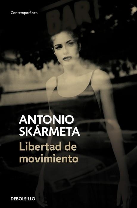 LIBERTAD DE MOVIMIENTO | 9788466342520 | SKÁRMETA, ANTONIO | Llibreria Aqualata | Comprar llibres en català i castellà online | Comprar llibres Igualada