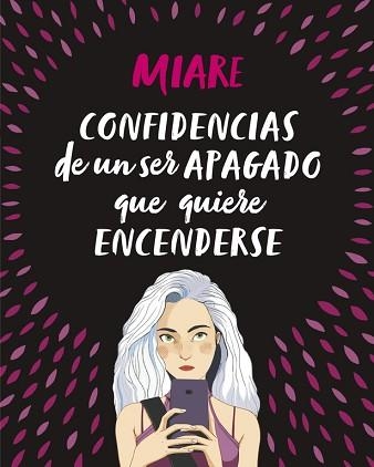 CONFIDENCIAS DE UN SER APAGADO QUE QUIERE ENCENDERSE | 9788420486345 | MIARE | Llibreria Aqualata | Comprar llibres en català i castellà online | Comprar llibres Igualada