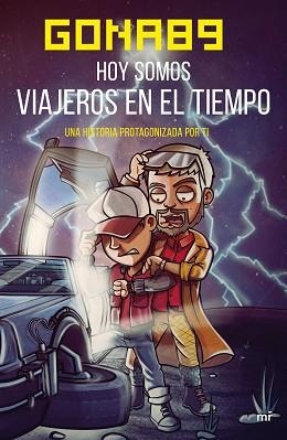 HOY SOMOS VIAJEROS EN EL TIEMPO | 9788427043794 | GONA89 | Llibreria Aqualata | Comprar libros en catalán y castellano online | Comprar libros Igualada