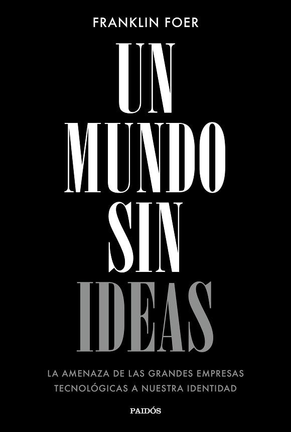 UN MUNDO SIN IDEAS | 9788449333699 | FOER, FRANKLIN | Llibreria Aqualata | Comprar llibres en català i castellà online | Comprar llibres Igualada