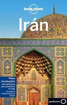 IRÁN (LONELY PLANET EDICIÓN 2017) | 9788408175537 | RICHMOND, SIMON/CARILLET, JEAN-BERNARD/HAM, ANTHONY/ELLIOTT, MARK/WALKER, JENNY/WATERS, STEVE | Llibreria Aqualata | Comprar llibres en català i castellà online | Comprar llibres Igualada