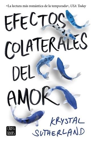 EFECTOS COLATERALES DEL AMOR | 9788408176312 | SUTHERLAND, KRYSTAL | Llibreria Aqualata | Comprar libros en catalán y castellano online | Comprar libros Igualada