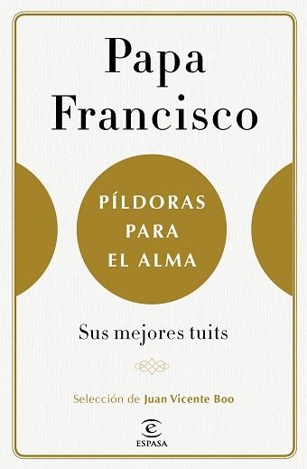 PÍLDORAS PARA EL ALMA | 9788467050585 | FRANCISCO, PAPA / BOO, JUAN VICENTE | Llibreria Aqualata | Comprar llibres en català i castellà online | Comprar llibres Igualada