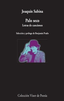 PALO SECO. LETRAS DE CANCIONES | 9788498953039 | SABINA, JOAQUÍN | Llibreria Aqualata | Comprar llibres en català i castellà online | Comprar llibres Igualada