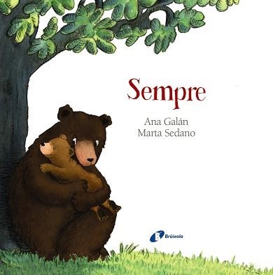 SEMPRE | 9788499068572 | GALÁN, ANA | Llibreria Aqualata | Comprar llibres en català i castellà online | Comprar llibres Igualada