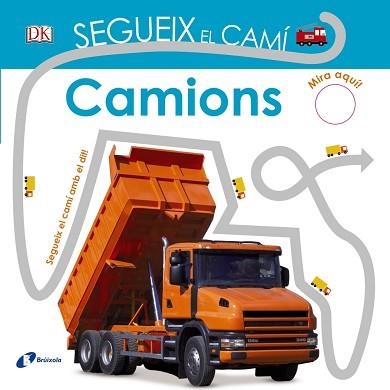 SEGUEIX EL CAMÍ. CAMIONS | 9788499068473 | SIRETT, DAWN | Llibreria Aqualata | Comprar llibres en català i castellà online | Comprar llibres Igualada