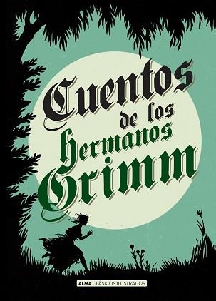 CUENTOS DE LOS HERMANOS GRIMM (CLÁSICOS) | 9788415618706 | GRIMM, HERMANOS JACOB Y WILHELM | Llibreria Aqualata | Comprar llibres en català i castellà online | Comprar llibres Igualada