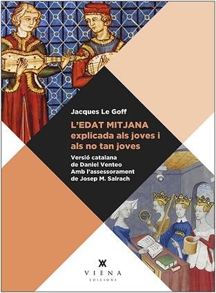 EDAT MITJANA EXPLICADA ALS JOVES I ALS NO TAN JOVES, L' | 9788483309667 | LE GOFF, JACQUES | Llibreria Aqualata | Comprar llibres en català i castellà online | Comprar llibres Igualada