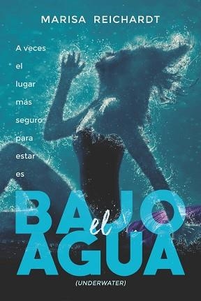 BAJO EL AGUA | 9788494731006 | REICHARDT, MARISA | Llibreria Aqualata | Comprar llibres en català i castellà online | Comprar llibres Igualada