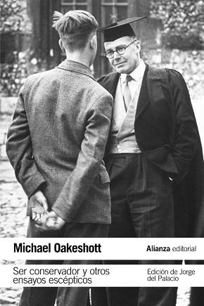 SER CONSERVADOR Y OTROS ENSAYOS ESCÉPTICOS | 9788491049296 | OAKESHOTT, MICHAEL | Llibreria Aqualata | Comprar llibres en català i castellà online | Comprar llibres Igualada